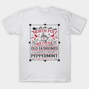 North pole hot cocoa old fashioned whipped cream peppermint marshmallows T-Shirt